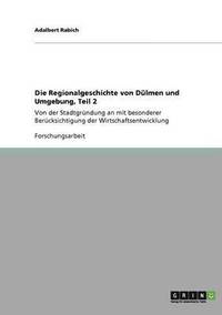 bokomslag Die Regionalgeschichte von Dlmen und Umgebung, Teil 2