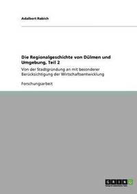 bokomslag Die Regionalgeschichte von Dulmen und Umgebung, Teil 2