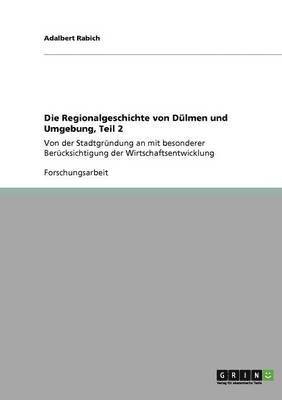 bokomslag Die Regionalgeschichte von Dlmen und Umgebung, Teil 2