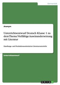 bokomslag Unterrichtsentwurf Deutsch KLasse 1 zu dem Thema