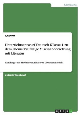 bokomslag Unterrichtsentwurf Deutsch KLasse 1 zu dem Thema