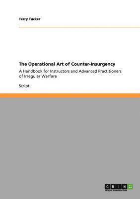 Terry Tucker - Operational Art of Counter-Insurgency, Häftad
