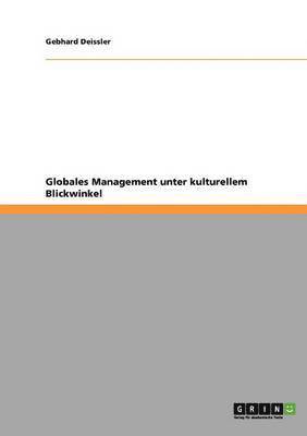 Globales Management unter kulturellem Blickwinkel 1