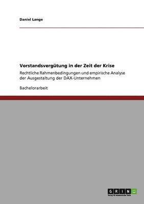Daniel Lange - Vorstandsvergütung in der Zeit der Krise, Häftad
