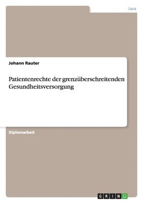 bokomslag Patientenrechte der grenzberschreitenden Gesundheitsversorgung