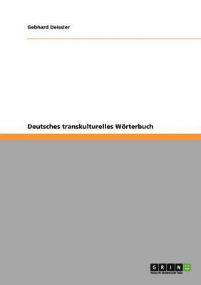 Deutsches transkulturelles Woerterbuch 1