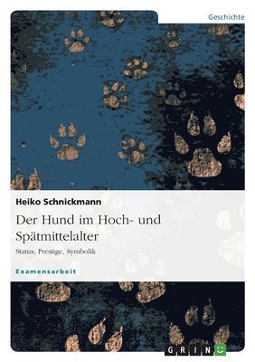 Der Hund im Hoch- und Sptmittelalter 1