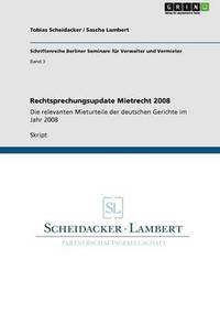 bokomslag Rechtsprechungsupdate Mietrecht 2008