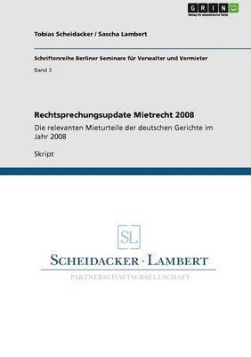 Rechtsprechungsupdate Mietrecht 2008 1