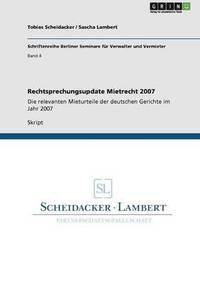 bokomslag Rechtsprechungsupdate Mietrecht 2007