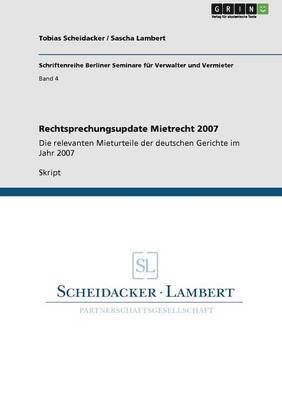 Rechtsprechungsupdate Mietrecht 2007