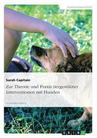bokomslag Zur Theorie Und Praxis Tiergestutzter Interventionen Mit Hunden