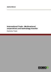 bokomslag International Trade - Multinational corporations and technology transfer