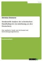 bokomslag Strukturelle Analyse Des Schottischen Handballsports (in Anlehnung an Den Deutschen)