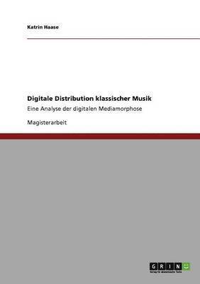 bokomslag Digitale Distribution Klassischer Musik