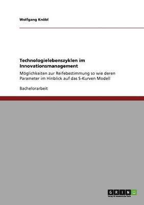 Technologielebenszyklen Im Innovationsmanagement 1