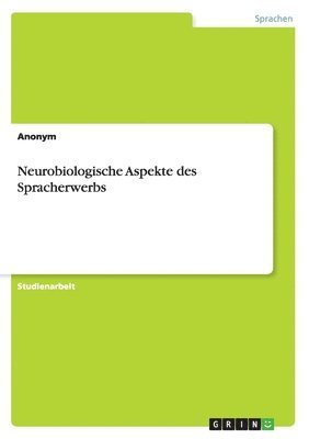 bokomslag Neurobiologische Aspekte Des Spracherwerbs