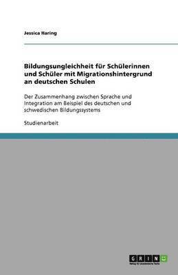 bokomslag Bildungsungleichheit für Schülerinnen und Schüler  mit Migrationshintergrund an deutschen Schulen