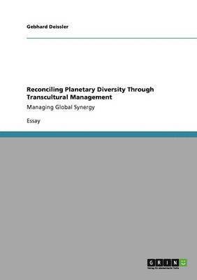 bokomslag Reconciling Planetary Diversity Through Transcultural Management