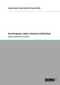 bokomslag Paul Krugman: Leben, Theorien und Einfluss