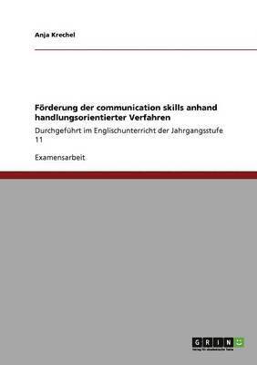 bokomslag Frderung der communication skills anhand handlungsorientierter Verfahren