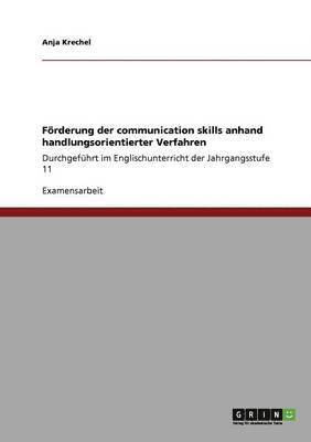 Frderung der communication skills anhand handlungsorientierter Verfahren 1