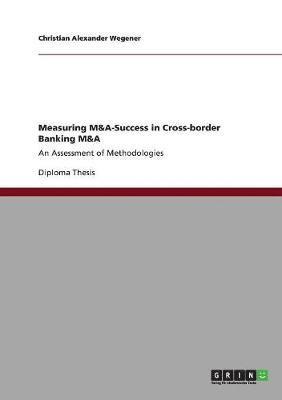 bokomslag Measuring M&A-Success in Cross-border Banking M&A