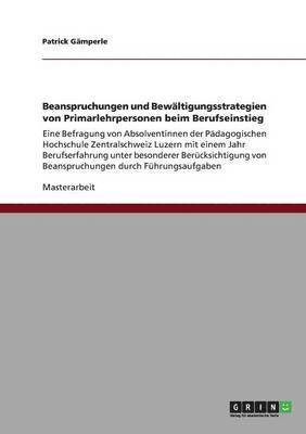 bokomslag Beanspruchungen und Bewaltigungsstrategien von Primarlehrpersonen beim Berufseinstieg