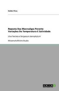 bokomslag Reposta Das Macroalgas Perante Variacoes de Temperatura E Salinidade
