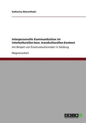 bokomslag Interpersonelle Kommunikation im interkulturellen bzw. transkulturellen Kontext