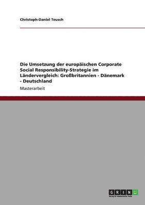 bokomslag Die Umsetzung der europischen Corporate Social Responsibility-Strategie im Lndervergleich