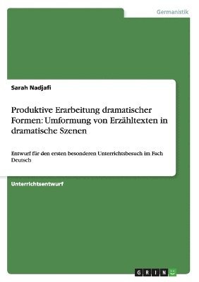 Produktive Erarbeitung Dramatischer Formen 1