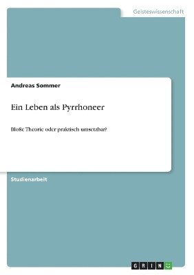 Ein Leben als Pyrrhoneer 1