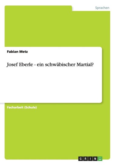 bokomslag Josef Eberle - ein schwbischer Martial?