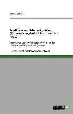 bokomslag Ausfullen Von Scheckeinreichungen (Unterweisung Industriekaufmann / -Frau)