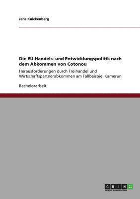 bokomslag Die Eu-Handels- Und Entwicklungspolitik Nach Dem Abkommen Von Cotonou