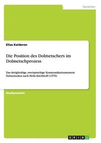 bokomslag Position des Dolmetschers im Dolmetschprozess