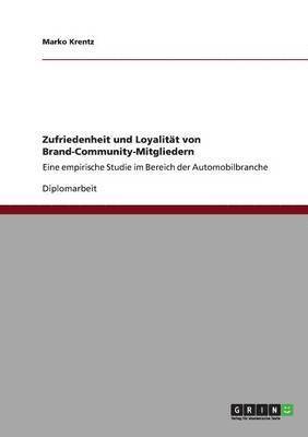 bokomslag Zufriedenheit und Loyalität von Brand-Community-Mitgliedern
