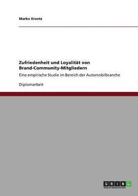 bokomslag Zufriedenheit und Loyalitt von Brand-Community-Mitgliedern