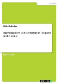 bokomslag Repräsentation von Stierkampf in los golfos und el doble