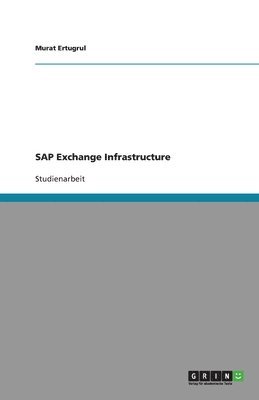 bokomslag SAP Exchange Infrastructure