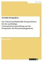 bokomslag Der Nutzen Interkultureller Kooperationen Fur Die Nachhaltige Unternehmensentwicklung Aus Der Perspektive Des Wissensmanagements