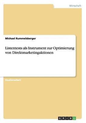 bokomslag Listentests als Instrument zur Optimierung von Direktmarketingaktionen