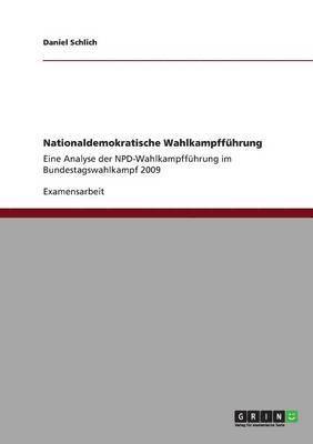 bokomslag Nationaldemokratische Wahlkampffuhrung