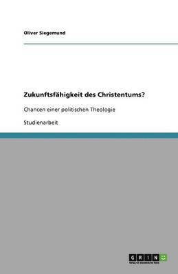 Zukunftsfahigkeit Des Christentums? 1