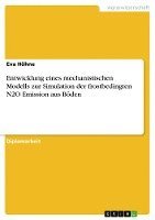 bokomslag Entwicklung Eines Mechanistischen Modells Zur Simulation Der Frostbedingten N2o Emission Aus Boden