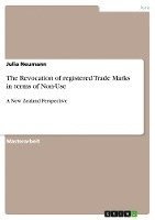 bokomslag The Revocation of Registered Trade Marks in Terms of Non-Use