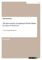 bokomslag The Revocation of Registered Trade Marks in Terms of Non-Use