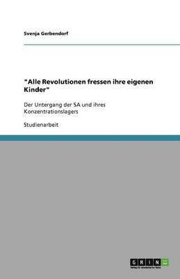 "Alle Revolutionen fressen ihre eigenen Kinder"