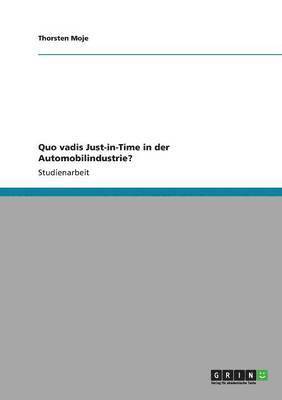 Quo vadis Just-in-Time in der Automobilindustrie? 1